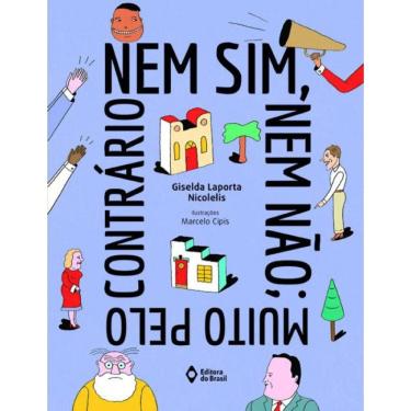 Imagem de Nem Sim, Nem Não; Muito Pelo Contrário