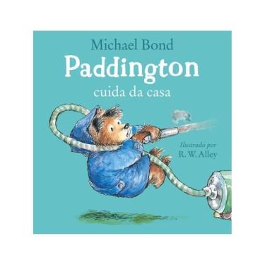 Imagem de Paddington Cuida Da Casa – Uma História Divertida Do Urso Mais Amado Da Literatura Infantil