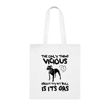 Imagem de The Only Thing Vicious About is my Pit Bull is it's gás, sacola Pit bull, presente para amantes de Pit Bull, bolsa de ombro, bolsas reutilizáveis, ideia de presente de cesta de Natal
