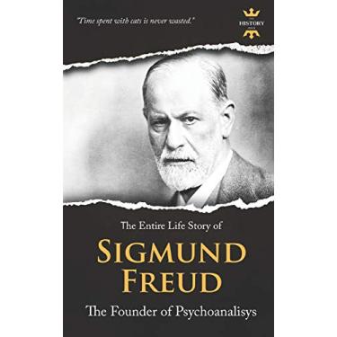Imagem de Sigmund Freud: The Founder of Psychoanalysis. The Entire Life Story: 3