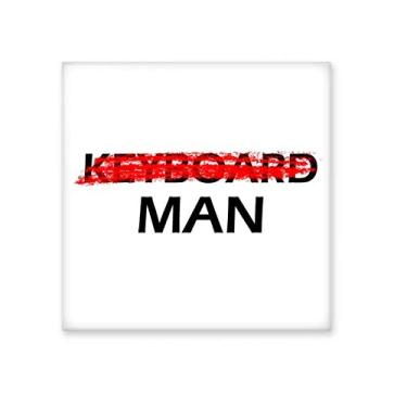 Imagem de Don't Be A Keyboard Man Art Déco, presente, azulejo de cerâmica brilhante, decalque vitrificado, pedra adornada