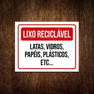 Imagem de Placa Lixo Reciclável Latas Vidros Papéis Plásticos 27X35 - Sinalizo.C