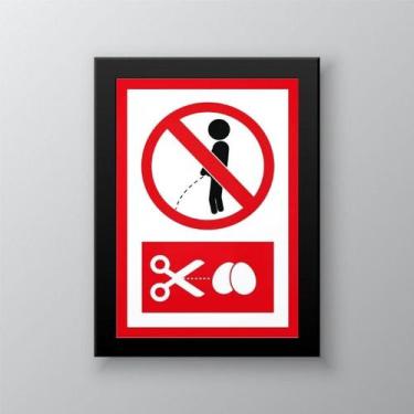 Imagem de Quadro Aviso Proibido Fazer Xixi 45x34cm - com vidro - Quadros On-line