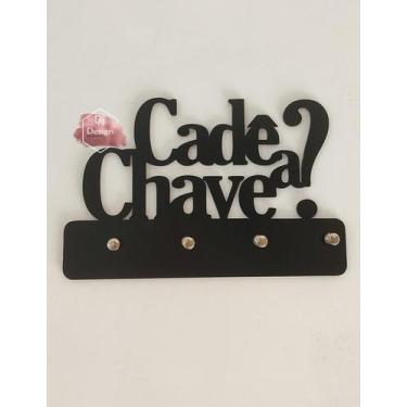 Imagem de Porta chave de MDF parede - CADÊ A CHAVE com fita 3m com 4 ganchos - D