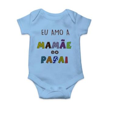 Imagem de Body Bebê Infantil Eu Amo A Mamãe E Papai - Celebre Esse Amor Com Um P