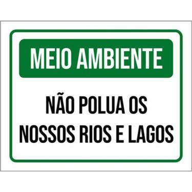Imagem de Kit 3 Placas Meio Ambiente Não Polua Nossos Rios E Lagos