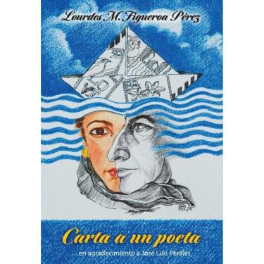 Imagem de Carta a un poeta: …en agradecimiento a José Luis Perales - Espanhol