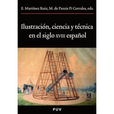 Imagem de Ilustración, ciencia y técnica en el siglo XVIII español - Espanhol