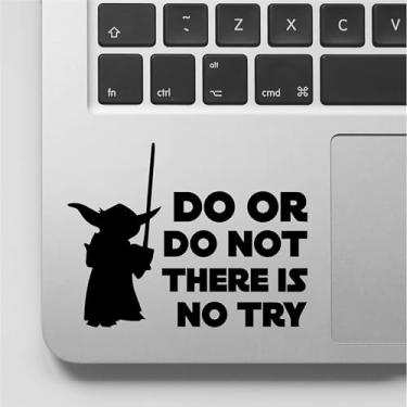 Imagem de VALIANT COLLECTIONS - Adesivo Do or do not There is no Try yoda - Decalque de vinil para garrafa de água - Adesivo impermeável para mac Book - Preto - VC 455