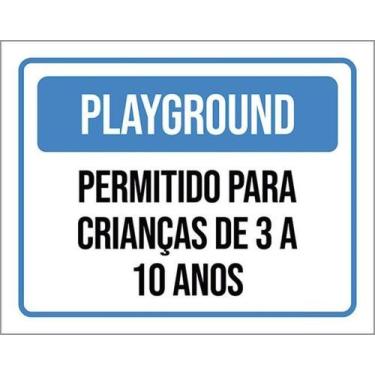 Imagem de Placa Playground Permitido Crianças 3 A 10 Anos 27X35 - Sinalizo