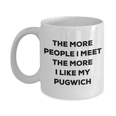 Imagem de Caneca The more people I meet the more I like my Pugwich - Caneca de café divertida - Presente fofo para amantes de cães de Natal