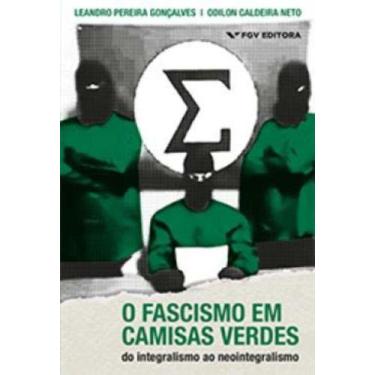 Imagem de Fascismo Em Camisas Verdes, O - Fgv