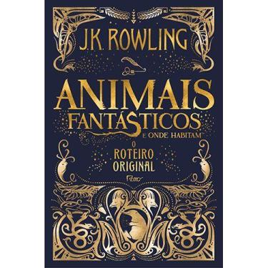 Imagem de Livro - Animais fantásticos e onde habitam