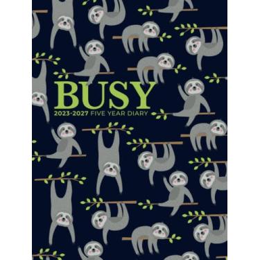 Imagem de 5 Year Diary 2023-2027 | A4 Busy Sloths Doing Things Hardcover: Month to View Planner with UK Holidays, Vision Board, Moon Phases, Birthdays and Celebrations