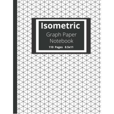 Imagem de Isometric Graph Paper Notebook: Notebook for 3D Designing and Engineering