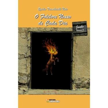 Imagem de O Folclore Nosso De Cada Dia - Junho - Vol. 6