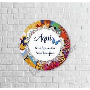 Imagem de Placa Quadro Mandala MDF - Aqui Só o Bem Entra, Só o Bem Fica - 20cm -