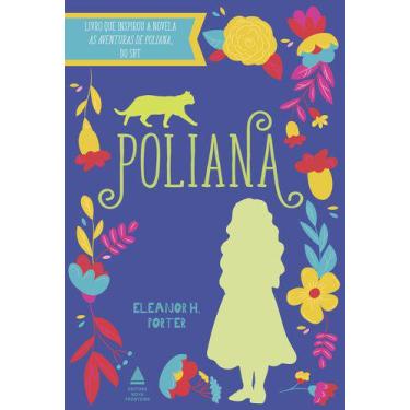 As aventuras de Poliana - Colorir oficial extra: Embarque nas aventuras da  garotinha com muitos passatempos divertidos!