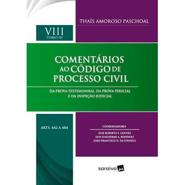 Imagem de Col.Comentários ao Código de Processo Civil-Vol VIII-Tomo III (Art.442 a 484) - 1ª Edição 2024