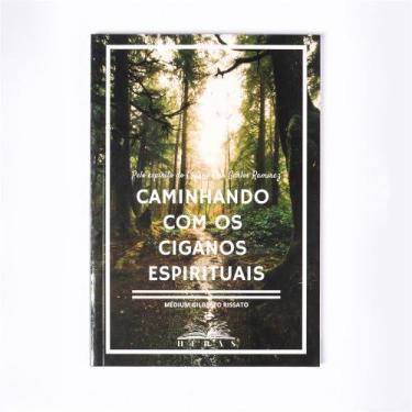 Imagem de Caminhando com os Ciganos Espirituais - Ed. Heras - Editora Heras