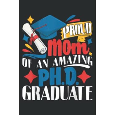 Imagem de Proud Mom of Phd Graduate Ph.D. Graduation Doctorate Degree: Wide Ruled Paper Notebook Journal | Pretty Wide Blank Lined Workbook ... for Home School College for Writing Notes