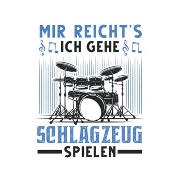Imagem de Schlagzeug Notizbuch: Mir reichts Ich gehe Schlagzeug spielen Drummer / 6x9 Zoll / 120 linierte Seiten Seiten