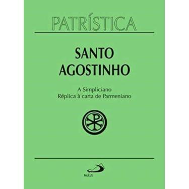 Imagem de Patrística Vol. 41 - A Simpliciano - Réplica À Carta De Parmeniano - P
