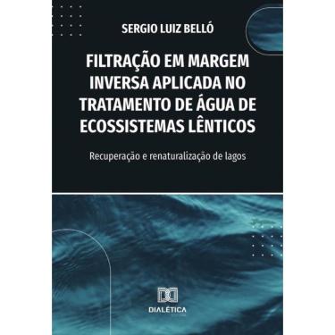 Imagem de Filtração Em Margem Inversa Aplicada No Tratamento De Água De Ecossistemas Lênticos - Português