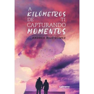 Imagem de A kilómetros de ti, capturando momentos - Espanhol
