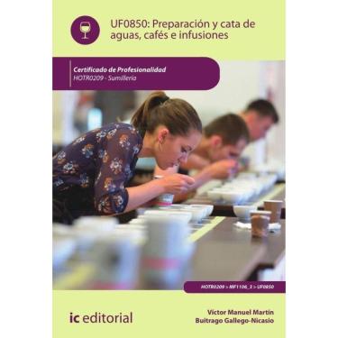 Imagem de Preparación y cata de aguas, cafés e infusiones. HOTR0209 - Sumillería - Espanhol