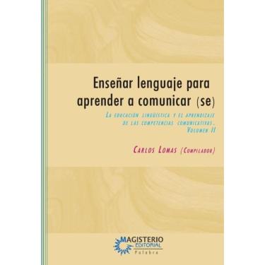 Imagem de Enseñar lenguaje para aprender a comunicar(se) Volumen II - Espanhol