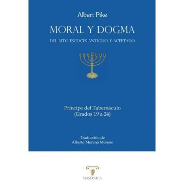 Imagem de Moral y Dogma del Rito Escocés Antiguo y Aceptado (Príncipe del Tabernáculo) - Espanhol