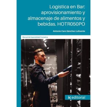 Imagem de Logística en Bar: aprovisionamiento y almacenaje de alimentos y bebidas - Espanhol