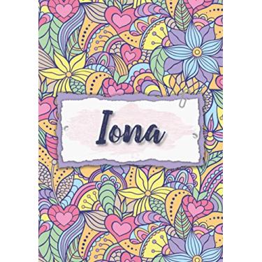 Imagem de Iona: Taccuino A5 | Nome personalizzato Iona | Regalo di compleanno per moglie, mamma, sorella, figlia | Design: floreale | 120 pagine a righe, piccolo formato A5 (14.8 x 21 cm)