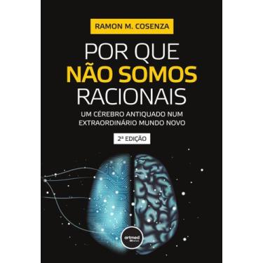 Imagem de Livro - Por Que Não Somos Racionais