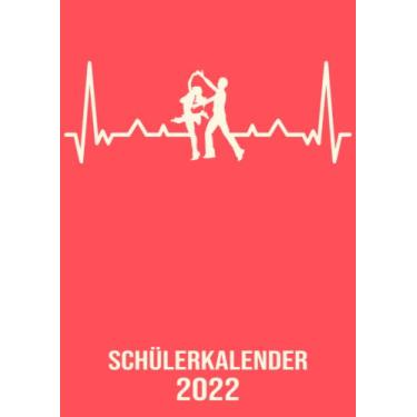 Imagem de Schülerkalender 2022: DIN A4 Kalender von 01/2022 - 12/2022 1 Tag = 1 Seite mit großem Tageskalender und großartiger Übersicht. Monatsübersicht, ... in diesem Kalenderbuch / Herzschlag Tanz Paar
