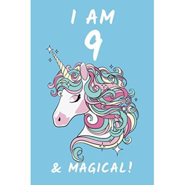 Imagem de I Am 9 & Magical: Cute Unicorn Journal Notebook for Nine Year Old Girls | Cool Personalized 9 Yr Old Girl Unicorn Birthday Book | Happy 9th Birthday Card Alternative Gift Idea for Girls