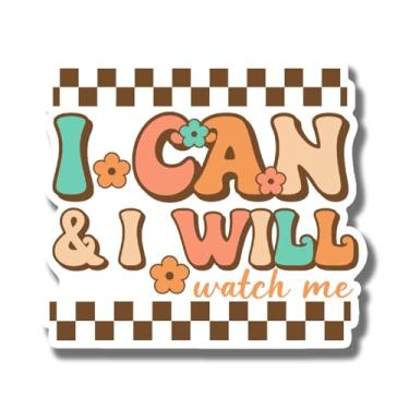 Imagem de Ímã I Can and I Will Watch Me - Ímã positivo de afirmações encorajadoras - Ímã de superfície de metal para carro caminhão para-choque geladeira - 12 cm no lado mais longo - Feito nos EUA - AAMT0049