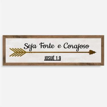 Imagem de Quadro Rústico Seja Forte e Corajoso - Artesanato em Madeira - Arks Pr