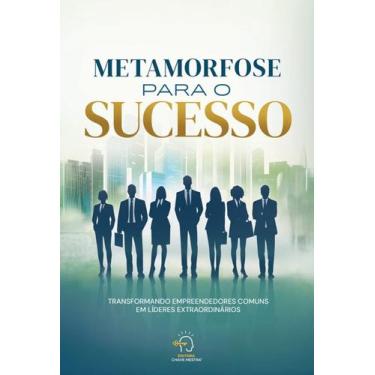 Imagem de Metamorfose Para o Sucesso - CHAVE MESTRA EDITORA, 3
