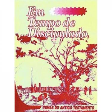 Imagem de m Tempo de Discipulado - Temas do Antigo Testamento 2 - ENCONTRO, 3