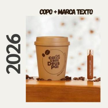 Imagem de Kit Copo + Marca Texto Oficial Café com Deus Pai 2026 - Edição Especia