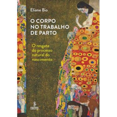 Imagem de Livro - O corpo no trabalho de parto