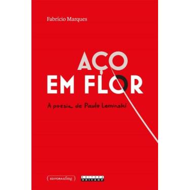 Imagem de Aço Em Flor - A Poesia De Paulo Leminski - UNICAMP EDITORA, 3