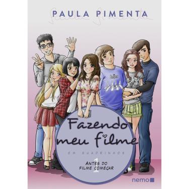 Imagem de Livro - Fazendo Meu Filme em Quadrinhos - Antes do filme começar - Vol.1 - Paula Pimenta