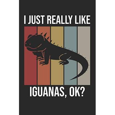 Imagem de I Just Really Like Iguanas, OK?: DIN A5 Leguan Notizheft gepunktet - 120 Seiten gepunktetes Leguan Notizbuch für Notizen in Schule, Universität, ... - Eine tolles Geschenk für Ihre Liebsten.