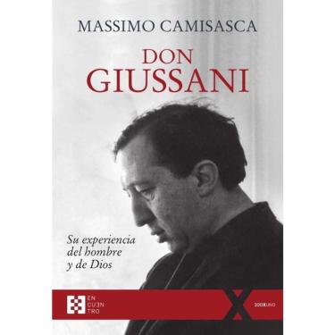 Imagem de Don Giussani, su experiencia del hombre y de Dios - Espanhol