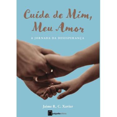 Imagem de Livro - Cuida de mim, Meu amor