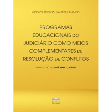 Imagem de Programas Educacionais Do Judiciario Como Meios Complementares De Resolucao De Conflitos
