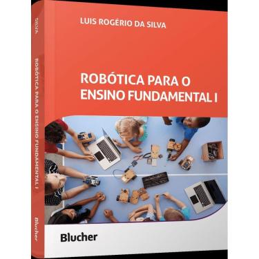 Imagem de Robotica Para O Ensino Fundamental I - Criatividade E Letramento